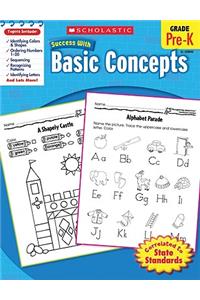 Scholastic Success with Basic Concepts, Pre-K