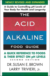 Acid Alkaline Food Guide - Second Edition