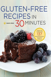 Gluten-Free Recipes in 30 Minutes