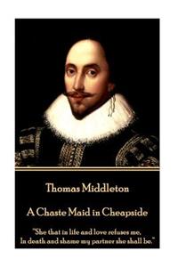 Thomas Middleton - A Chaste Maid in Cheapside