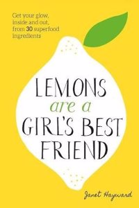 Lemons are a Girl's Best Friend