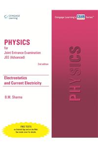 Physics For Jee (Advanced): Electrostatics And Current Electricity