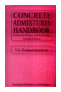 Concrete Admixtures Handbook (Properties, Science & Technology)