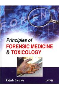 Principles of Forensic Medicine & Toxicology