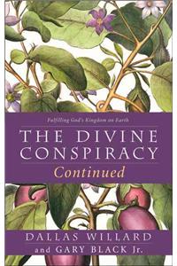 The Divine Conspiracy Continued