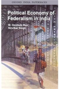 Political Economy of Federalism in India