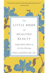 Little Book of Healthy Beauty