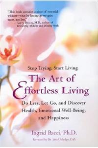 The Art of Effortless Living