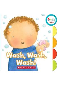 Wash, Wash, Wash! (Rookie Toddler)