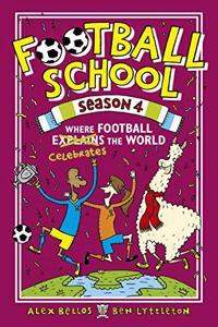 Football School Season 4: Where Football Explains the World