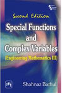 Special Functions And Complex Variables : (Engineering Mathematics Iii)