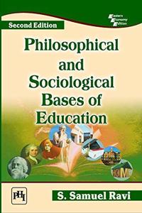 Philosophical and Sociological Bases of Education