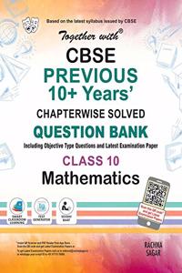 Together With Mathematics Cbse Previous 10+ Years Question Bank For Class 10
