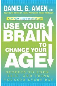 Use Your Brain to Change Your Age