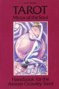 Tarot: Mirror of the Soul - Handbook for the Aleister Crowley Tarot