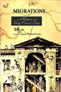 Migrations in Medieval and Early Colonial India