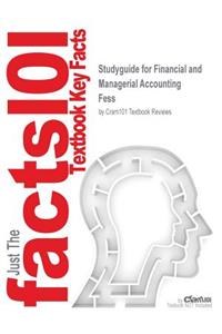 Studyguide for Financial and Managerial Accounting by Fess, ISBN 9780324188011