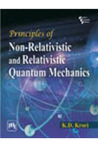 Principles Of Non-Relativistic And Relativistic Quantum Mechanics