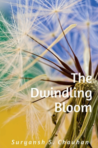 Dwindling Bloom