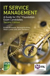 It Service Management: A Guide for Itil Foundation Exam Candidates