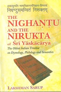 Introduction (Part 1) (The Nighantu and the Nirukta of Sri Yaskacarya: The Oldest Indian Treatise on Etymology, Philology and Semantics)