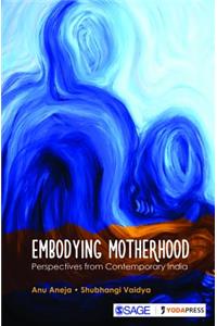 Embodying Motherhood