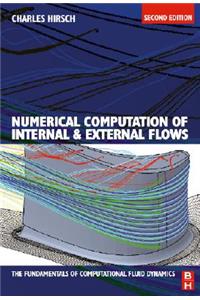 Numerical Computation of Internal and External Flows: The Fundamentals of Computational Fluid Dynamics