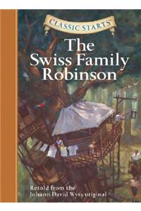 Classic Starts (R): The Swiss Family Robinson