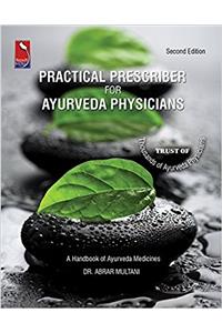 PRACTICAL PRESCRIBER FOR AYURVEDA PHYSICIANS