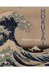 Hokusai: The Master's Legacy