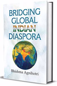 Bridging Global Indian Diaspora