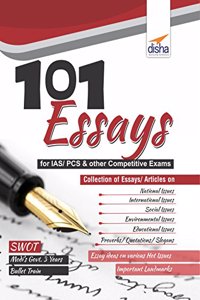 101 Essays for IAS PCS & other Competitive Exams