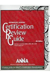 Nephrology Nursing Certification Review Guide