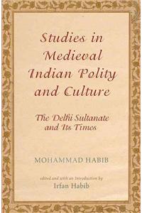 Studies in Medieval Indian Polity and Culture
