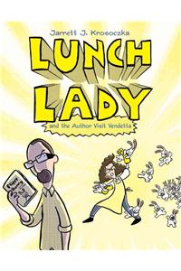 Lunch Lady and the Author Visit Vendetta