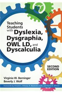 Teaching Students with Dyslexia, Dysgraphia, Owl LD, and Dyscalculia