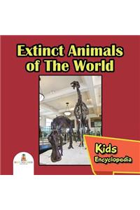 Extinct Animals of The World: Kids Encyclopedia