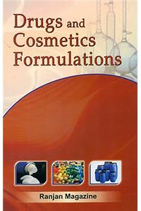 Drugs and Cosmetics Formulations