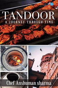Tandoor - A journey through time