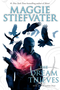 Dream Thieves (the Raven Cycle, Book 2)