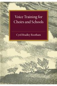 Voice Training for Choirs and Schools