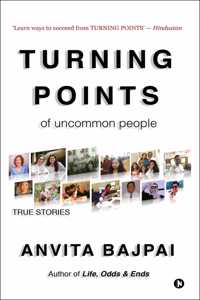 Turning Points of Uncommon People