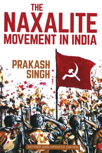 Naxalite Movement In India-New Edition
