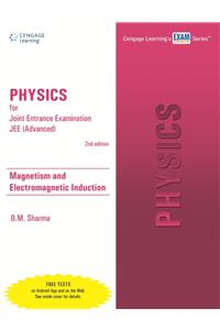 Physics For Jee (Advanced): Magnetism And Electromagnetic Induction