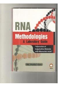 RNA METHODOLOGIES: A LABORATORY GUIDE