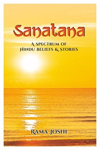 Sanatana, A spectrum of Hindu beliefs and stories