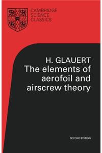 Elements of Aerofoil and Airscrew Theory