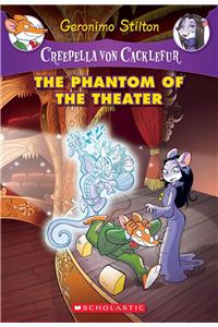Creepella Von Cacklefur #8: The Phantom Of The Theater [Paperback] Stilton, Geronimo