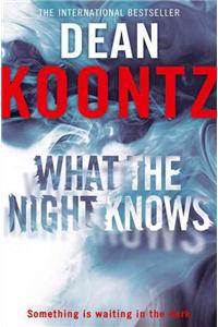 What the Night Knows