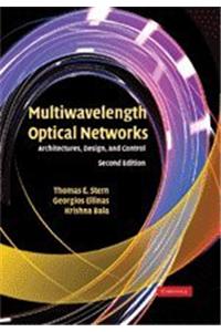 Multiwavelength Optical Networks Architectures, Design, And Control- 2Nd Edition